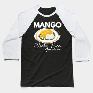 Mango Sticky Rice Milli Thailand Summer Food Lover I Lover Thailand Baseball T-Shirt